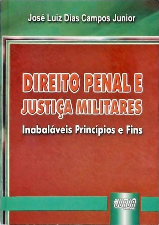 Direito Penal e Justiça Militares