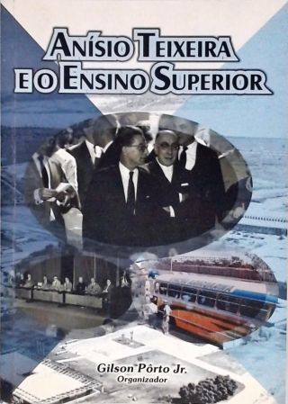 Anísio Teixeira e o Ensino Superior