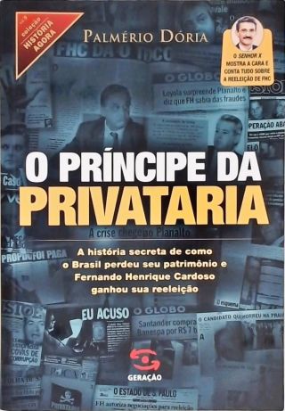 O Príncipe Da Privataria