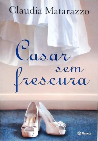 Casar Sem Frescura