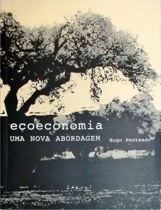 Ecoeconomia - Uma Nova Abordagem