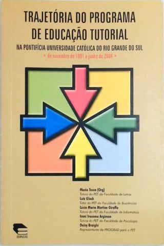 Trajetória Do Programa De Educação Tutorial Na Pontificia Universidade Católica Do Rio Grande Do Sul