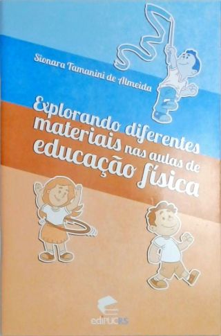 Explorando diferentes materiais nas aulas de educação física