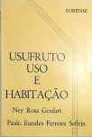 Usofruto, uso e habitação