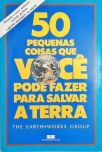 50 Pequenas Coisas Que Você Pode Fazer Para Salvar A Terra