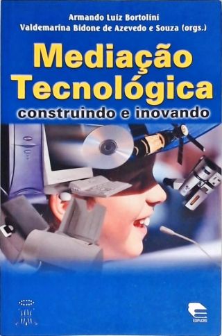 Mediação Tecnológica - Construindo e Inovando