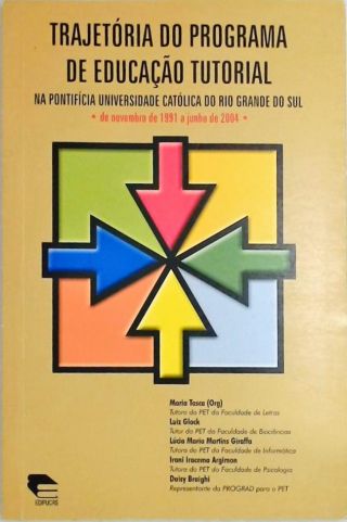 Trajetória Do Programa De Educação Tutorial Na Pontificia Universidade Católica Do Rio Grande Do Sul