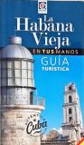 La Habana Vieja En tus Manos - Guía Turística