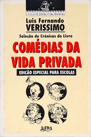 Seleção De Crônicas Do Livros Comédias Da Vida Privada