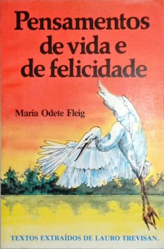 Pensamentos de Vida e de Felicidade