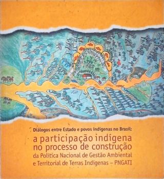 Diálogos entre Estado  E Pobvos Indígenas no Brasil