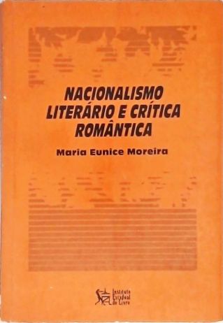 Nacionalismo Literário E Crítica Romântica