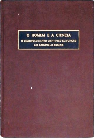 O Homem E A Ciência - Em 2 Volumes