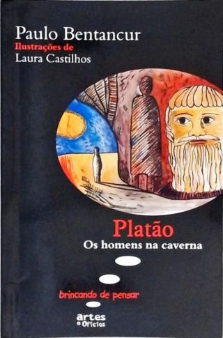 Platão - Os Homens Na Caverna