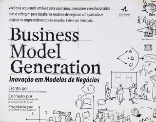 Business Model Generation - Inovação Em Modelo De Negócios