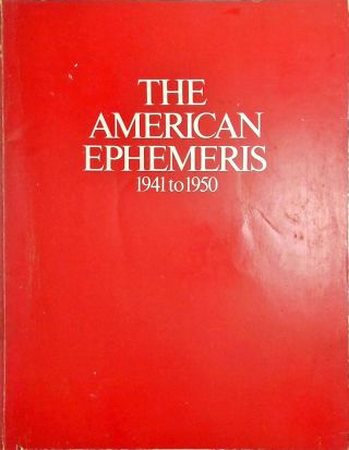 The American Ephemeris 1941 to 1950 - Vol. 4