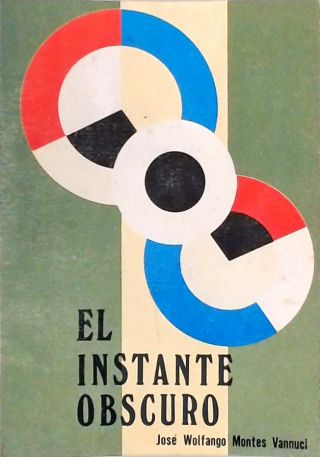 El Instante Obscuro