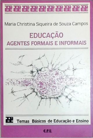 Educação - Agentes Formais e Informais