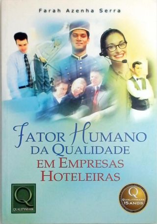 Fator Humano da Qualidade em Empresas Hoteleiras