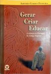 Gerar, Criar, Educar