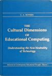 The Cultural Dimensions of Educational Computing