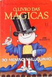 O Livro Das Mágicas Do Menino Maluquinho