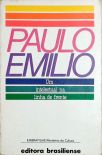 Paulo Emilio - Um Intelectual Na Linha De Frente