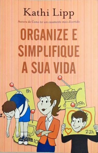 Organize E Simplifique Sua Vida