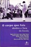 O Corpo Que Fala Dentro E Fora Da Escola