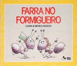 Farra No Formigueiro