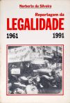 Reportagem da Legalidade - 1961/1991