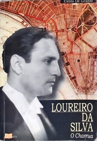 Loureiro Da Silva - O Charrua