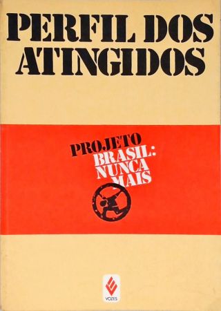 Perfil Dos Atingidos - Vol. 3