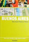 Buenos Aires - Seu Guia Passo A Passo