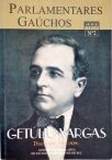 Parlamentares Gauchos - Getúlio Vargas