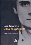 José Genoino - Escolhas Políticas