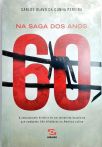 Na Saga Dos Anos 60