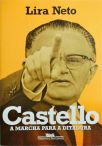 Castello - A marcha para a ditadura