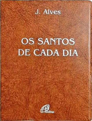 Os Santos de Cada Dia