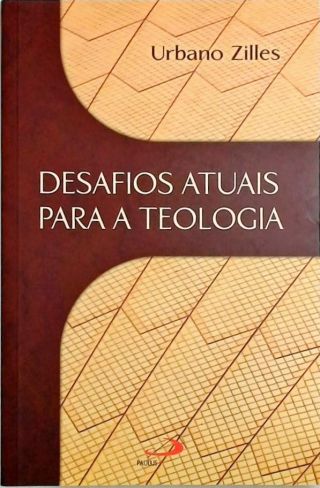 Desafios atuais para a teologia