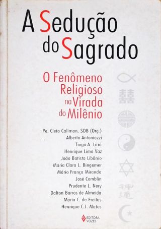 A Sedução Do Sagrado