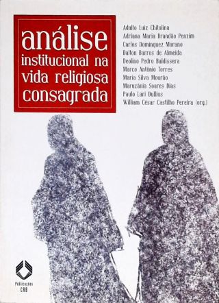 Análise Institucional na Vida Religiosa Consagrada