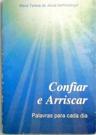 Confiar e Arriscar