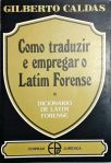 Como Traduzir E Empregar O Latim Forense