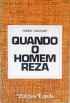 Quando O Homem Reza...