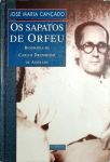 Os Sapatos de Orfeu - Biografia de Carlos Drummond de Andrade