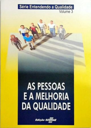 As Pessoas E A Melhoria Da Qualidade