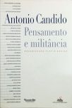 Antonio Candido  - Pensamento e Militancia