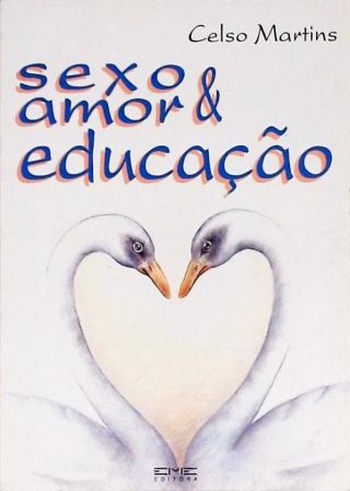 Sexo, Amor e Educação