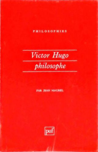 Victor Hugo - Philosophe